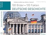 Deutsche Geschichte: 100 Bilder, 100 Fakten livre