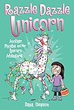 Razzle Dazzle Unicorn (Phoebe and Her Unicorn Series Book 4): Another Phoebe and Her Unicorn Adventu livre