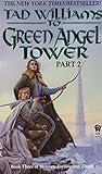 To Green Angel Tower Part 2: Book Four of Memory, Sorrow, and Thorn livre