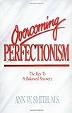 Overcoming Perfectionism: The Key to Balanced Recovery livre