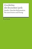 Geschichte der deutschen Lyrik: Band 2: Von der Reformation bis zum Sturm und Drang (Reclams Univers livre