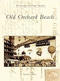 Old Orchard Beach (Postcard History) (English Edition) livre