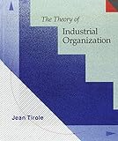 The Theory of Industrial Organization livre