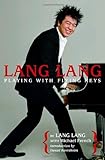 Lang Lang: Playing with Flying Keys livre