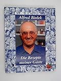 Alfred Biolek - Die Rezepte meiner Gäste (Alfredissimo - Kochen mit Bio) [Illustrierte Lizenzausgab livre