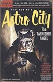 Kurt Busiek's Astro City: The Tarnished Angel livre