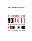 No Logo 10th Anniversary Edition (English Edition) livre