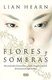 Flores y sombras (Spanish Edition) livre