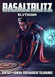 Blutmond (Basaltblitz 3) livre