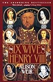 The Six Wives of Henry VIII (English Edition) livre