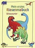 Dinosaurier: Mein erstes Riesenmalbuch livre
