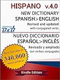 New Dictionary HISPANO Spanish-English v.4.0 (English Edition) livre