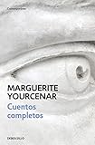 Cuentos completos (Spanish Edition) livre