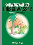 Schwarzwälder Hirschwasser: Cartoons von Klaus Karlitzky livre