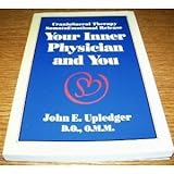 Your Inner Physician and You: Craniosacral Therapy : Somato Emotional Release livre