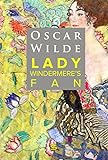 Lady Windermere's Fan (Plays by Oscar Wilde) (English Edition) livre