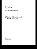 Spanish: An Essential Grammar (Routledge Essential Grammars) (English Edition) livre