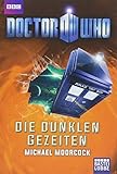 Doctor Who - Die dunklen Gezeiten (Doctor Who Romane) livre