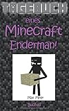 Tagebuch eines Minecraft Enderman! (Tagebuch eines Minecraft Max, Band 10) livre