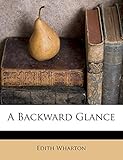 A Backward Glance livre