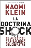 La doctrina del shock / The Shock Doctrine: El auge del capitalismo del desastre / The Rise of Disas livre