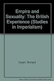 Empire And Sexuality: The British Experience livre