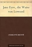 Jane Eyre, die Waise von Lowood livre