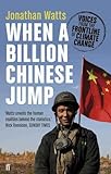 When a Billion Chinese Jump: Voices from the Frontline of Climate Change (English Edition) livre