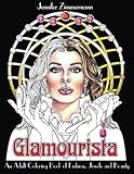 Glamourista: An Adult Coloring Book of Fashion, Jewels and Beauty livre