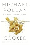 Cooked: A Natural History of Transformation livre