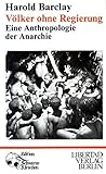 Völker ohne Regierung: Eine Anthropologie der Anarchie (Edition Schwarze Kirschen) livre