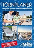 Törnplaner Mecklenburgische und Märkische Gewässer 2019/2020: Die wichtigsten Wasserwege zwischen livre