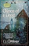 Chance of a Ghost (A Haunted Guesthouse Mystery Book 4) (English Edition) livre