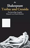 Troilus und Cressida: Zweisprachige Ausgabe livre