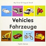 My First Bilingual Book-Vehicles (English-German) livre