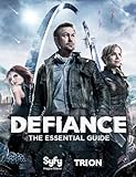 Defiance:The Essential Guide (English Edition) livre