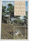 The Birds of Moray and Nairn livre