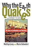 Why the Earth Quakes - The Story of Earthquakes and Volcanoes livre