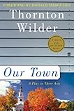 Our Town: A Play in Three Acts (Perennial Classics) (English Edition) livre