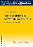 Grundbegriffe des Strafverfahrensrechts: Ermittlung und Verfahren (Recht und Verwaltung) livre