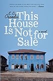 This House Is Not For Sale: A Novel (English Edition) livre