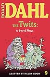 The Twits: A Set of Plays livre
