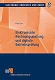 Elektronische Rechnungsstellung und digitale BetriebsprÃ¼fung (Electronic Commerce und Recht, Band livre