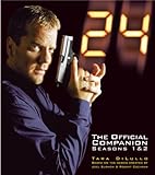 24: The Official Companion Seasons 1 and 2 livre