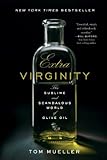 Extra Virginity - The Sublime and Scandalous World of Olive Oil livre