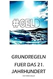 # Geld: Grundregeln fuer das 21. Jahrhundert livre