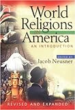 World Religions in America: An Introduction livre