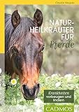 Naturheilkräuter für Pferde (Cadmos Pferdebuch) livre