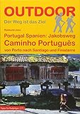 Portugal Spanien: Jakobsweg Caminho Português von Porto nach Santiago und Finisterre (Der Weg ist d livre