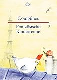 Comptines Französische Kinderreime (dtv zweisprachig) livre